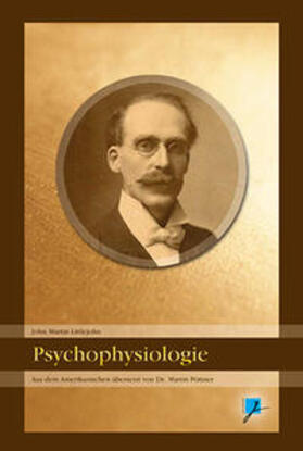 Littlejohn / JOLANDOS Verlag |  Psychophysiologie (1899) | eBook | Sack Fachmedien