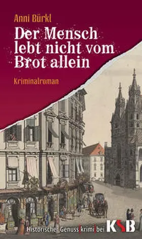 Bürkl |  Der Mensch lebt nicht vom Brot allein | Buch |  Sack Fachmedien