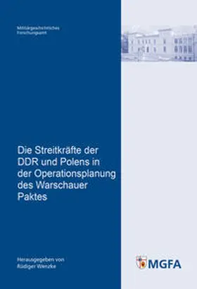 Wenzke |  Die Streitkräfte der DDR und Polens in der Operationsplanung des Warschauer Paktes | Buch |  Sack Fachmedien