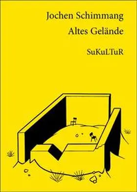 Schimmang |  Altes Gelände | Buch |  Sack Fachmedien