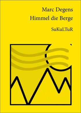 Degens |  Himmel die Berge | eBook | Sack Fachmedien