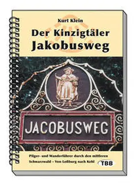 Klein |  Der Kinzigtäler Jakobusweg | Buch |  Sack Fachmedien