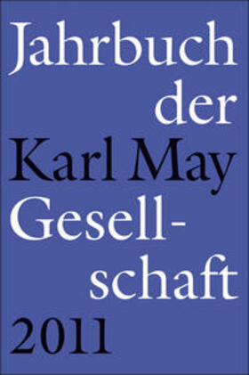 Roxin / Schmiedt / Vollmer |  Jahrbuch der Karl-May-Gesellschaft 2011 | Buch |  Sack Fachmedien