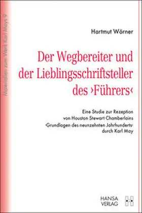 Wörner |  Der Wegbereiter und der Lieblingsschriftsteller des "Führers" | Buch |  Sack Fachmedien