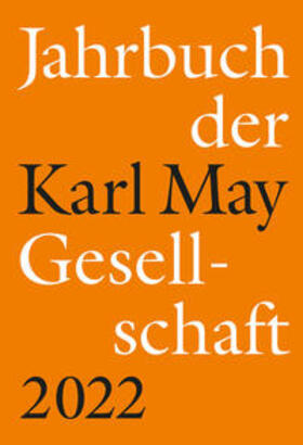 Roxin / Schleburg / Sperveslage |  Jahrbuch der Karl-May-Gesellschaft 2022 | Buch |  Sack Fachmedien