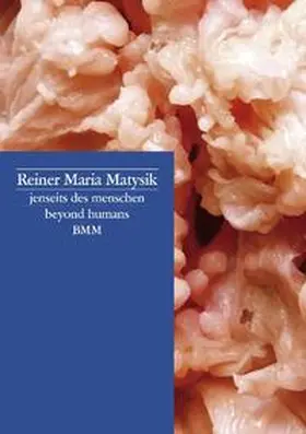 Matysik |  Jenseits des Menschen / Beyond Humans | Buch |  Sack Fachmedien