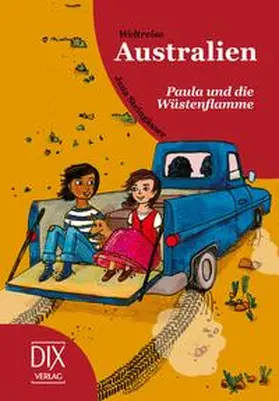 Steingäßer |  Weltreise Australien. Paula und die Wüstenflamme | Buch |  Sack Fachmedien