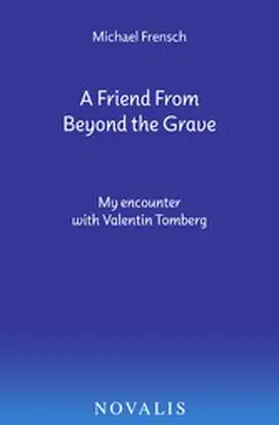 Michael |  A Friend From Beyond the Grave | eBook | Sack Fachmedien