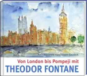 Fontane |  Von London bis Pompeji mit Theodor Fontane | Buch |  Sack Fachmedien