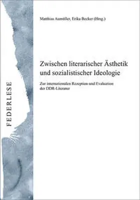 Becker / Aumüller |  Zwischen literarischer Ästhetik und sozialistischer Ideologie | Buch |  Sack Fachmedien