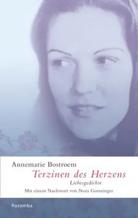 Bostroem / Gomringer |  Terzinen des Herzens | Buch |  Sack Fachmedien