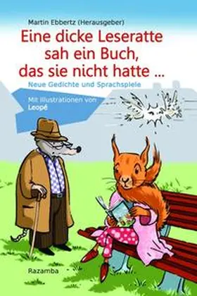 Blech / Bydlinski / Polander |  Eine dicke Leseratte sah ein Buch, das sie nicht hatte | Buch |  Sack Fachmedien