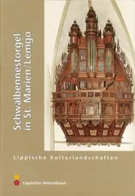 Deichsel / Linde / Lüpkes |  Schwalbennestorgel in St. Marien/Lemgo | Buch |  Sack Fachmedien