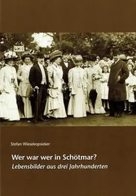 Wiesekopsieker |  Wer war wer in Schötmar? | Buch |  Sack Fachmedien