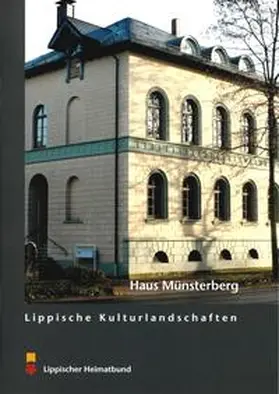 Lippischer Heimatbund e.V. |  Haus Münsterberg | Buch |  Sack Fachmedien