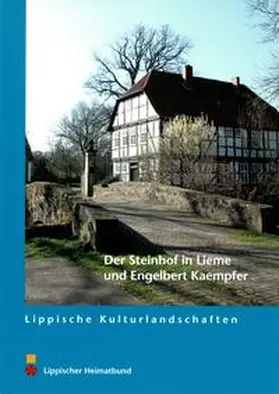 Stiewe / Wilbertz / Scheffler |  Der Steinhof in Lieme und Engelbert Kaempfer | Buch |  Sack Fachmedien