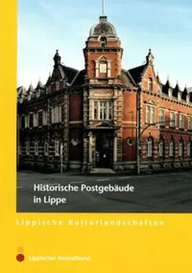 Gronemeier / Wiesekopsieker / Briefmarkensammler-Verein Lage e.V. |  Historische Postgebäude in Lippe | Buch |  Sack Fachmedien