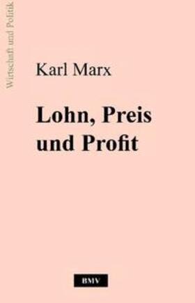 Marx |  Lohn, Preis und Profit | Buch |  Sack Fachmedien