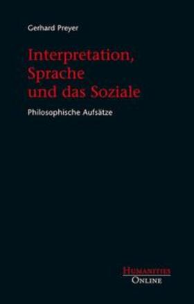 Preyer |  Interpretation, Sprache und das Soziale | Buch |  Sack Fachmedien