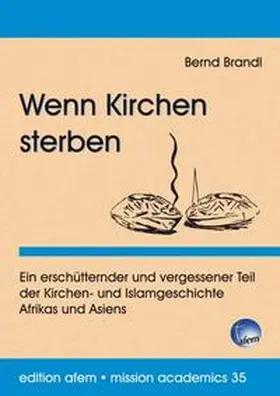 Brandl |  Wenn Kirchen sterben | Buch |  Sack Fachmedien