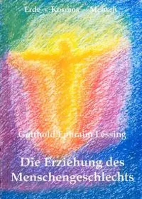 Lessing |  Die Erziehung des Menschengeschlechts | Buch |  Sack Fachmedien