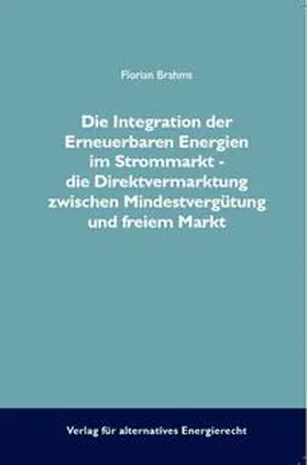 Brahms |  Die Integration der Erneuerbaren Energien im Strommarkt | Buch |  Sack Fachmedien