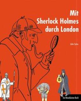 Sykes |  Mit Sherlock Holmes durch London | Buch |  Sack Fachmedien