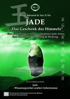 Behrendt |  Jade - Das Geschenk des Himmels | Buch |  Sack Fachmedien