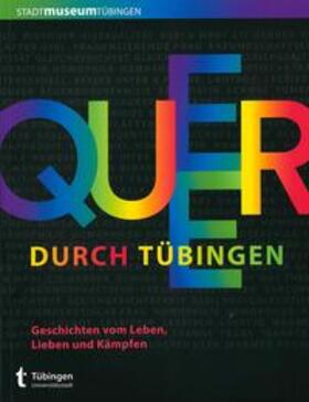 Blattner / Ratzeburg / Rauch |  Queer durch Tübingen | Buch |  Sack Fachmedien