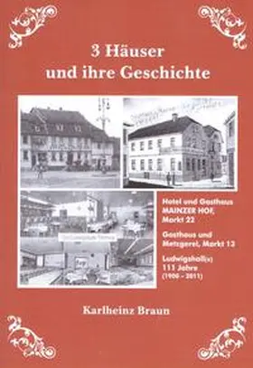 Braun |  3 Häuser und ihre Geschichte | Buch |  Sack Fachmedien