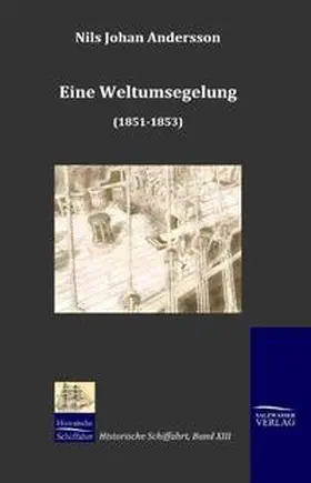 Andersson |  Eine Weltumsegelung (1851-1853) | Buch |  Sack Fachmedien