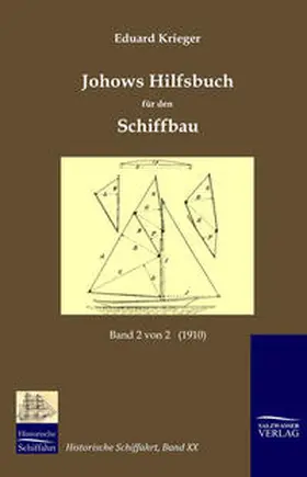 Krieger |  Johows Hilfsbuch für den Schiffbau (1910), Band 2 von 2 | Buch |  Sack Fachmedien