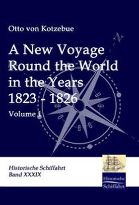 Kotzebue |  A New Voyage Round the World in the Years 1823 - 1826 | Buch |  Sack Fachmedien