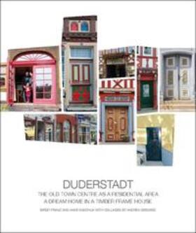 Franz / Kaschlik / Geisweid |  DUDERSTADT - The old town centre as a residential area - a dream home in a timber frame house | Buch |  Sack Fachmedien