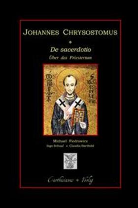 Fiedrowicz |  De sacerdotio - Über das Priestertum, Buch 1 - 6. | Buch |  Sack Fachmedien