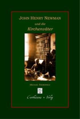 Fiedrowicz |  John Henry Newman und die Kirchenväter | Buch |  Sack Fachmedien