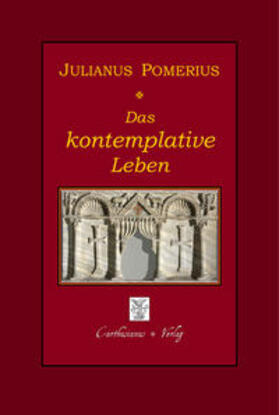Pomerius |  Über das kontemplative Leben | Buch |  Sack Fachmedien