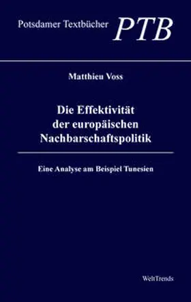 Kleinwächter / Voss |  Die Effektivität der europäischen Nachbarschaftspolitik | Buch |  Sack Fachmedien