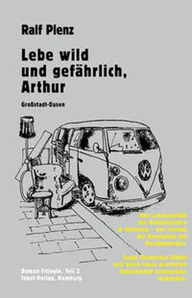 Plenz |  Lebe wild und gefährlich, Arthur | Buch |  Sack Fachmedien