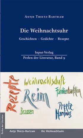 Thietz-Bartram / Plenz |  Die Weihnachtsuhr, Geschichten · Gedichte · Rezepte | Buch |  Sack Fachmedien