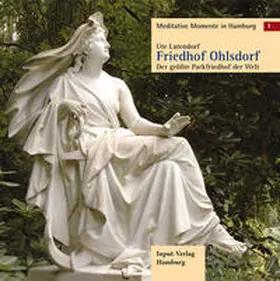 Latendorf |  Meditative Momente in Hamburg 1. Friedhof Ohlsdorf | Buch |  Sack Fachmedien