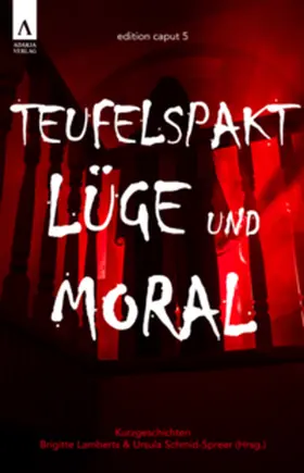 Schmid-Spreer / Williams / Lamberts |  Teufelspakt, Lüge und Moral | Buch |  Sack Fachmedien