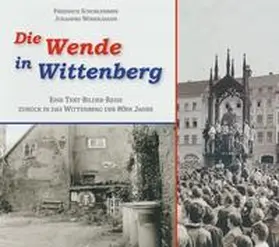 Schorlemmer | Die Wende in Wittenberg | Buch | 978-3-942005-73-9 | sack.de