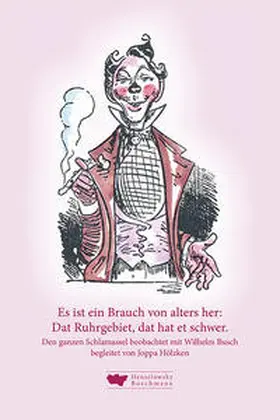 Hölzken | Es ist ein Brauch von alters her: Dat Ruhrgebiet, dat hat et schwer. | Buch | 978-3-942094-77-1 | sack.de