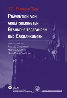 Grieshaber / Stadeler / Scholle |  Prävention von arbeitsbedingten Gesundheitsgefahren und Erkrankungen | Buch |  Sack Fachmedien