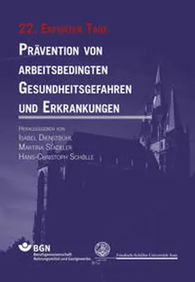 Dienstbühl / Stadeler / Scholle |  Prävention von arbeitsbedingten Gesundheitsgefahren und Erkrankungen | Buch |  Sack Fachmedien