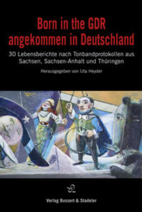 Heyder |  Born in the GDR - angekommen in Deutschland | Buch |  Sack Fachmedien