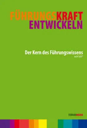 Ferrari / Rühl |  FührungsKraft entwickeln | Buch |  Sack Fachmedien