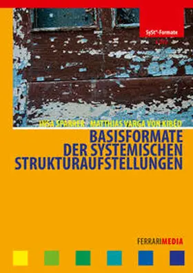 Sparrer / Varga von Kibéd | Basisformate der Systemischen Strukturaufstellungen | Sonstiges | 978-3-942131-22-3 | sack.de