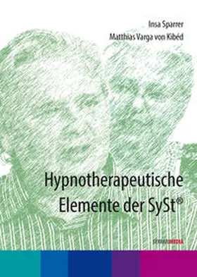 Sparrer / Varga von Kibéd | Hypnotherapeutische Elemente der Syst® | Sonstiges | 978-3-942131-24-7 | sack.de